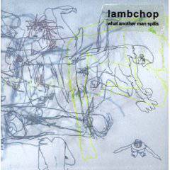 Lambchop : What Another Man Spills